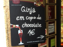Ginja samples were sold all over town.  It is a Portuguese liqueur made from sour cherries.  Tourists have been known to sample one too many of the tasty drink.
